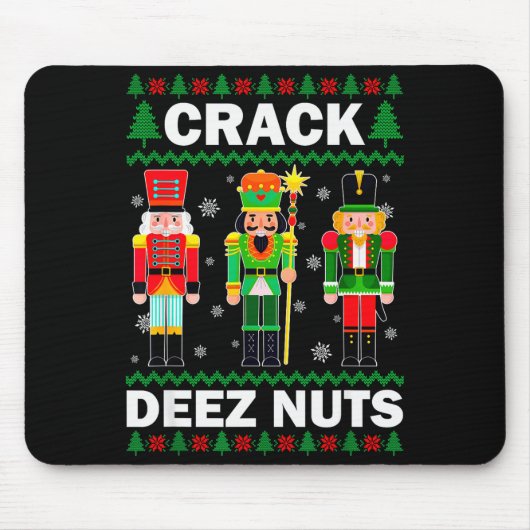 Crack Deez Nuts Funny Christmas  マウスパッド (正面)