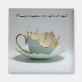 cracked broken teacup inspirational Magnet マグネット (正面)