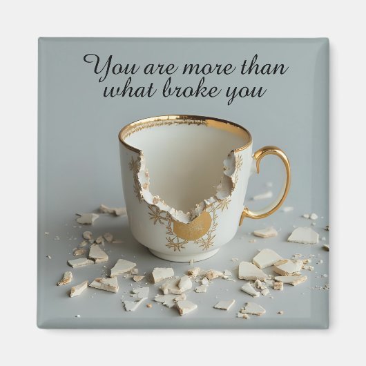 cracked broken teacup inspirational Magnet マグネット (正面)