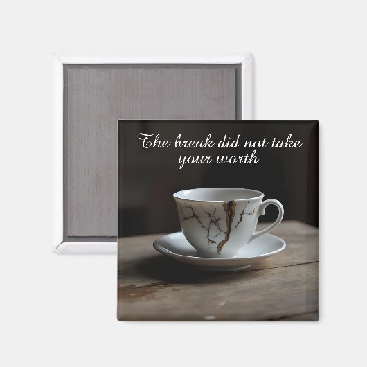 cracked broken teacup inspirational Magnet マグネット (正面/裏面)