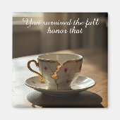 cracked broken teacup inspirational Magnet マグネット (正面)
