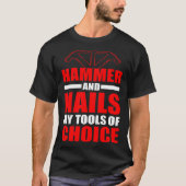 Crafting Dad Crafter Woodworking Hammer and Nails  Tシャツ (正面)