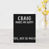 Craig Makes Me Happy, You Not So Much Name Shirt  カード (黄色い花)
