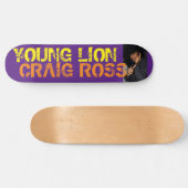 CRAIG ROSS YOUNG LION / JMT SKATEBOARD / IPIX スケートボード (横)