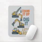 Crank It Up Dig It Lets Roll Construction Machine マウスパッド (マウス)