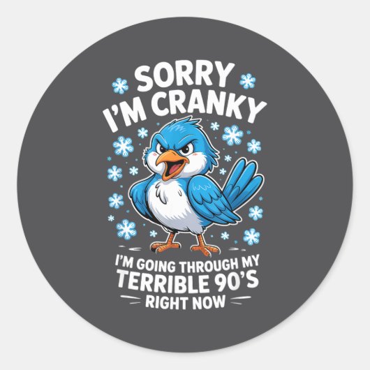 Cranky Bird Terrible 90s Funny Quote Design ラウンドシール (正面)