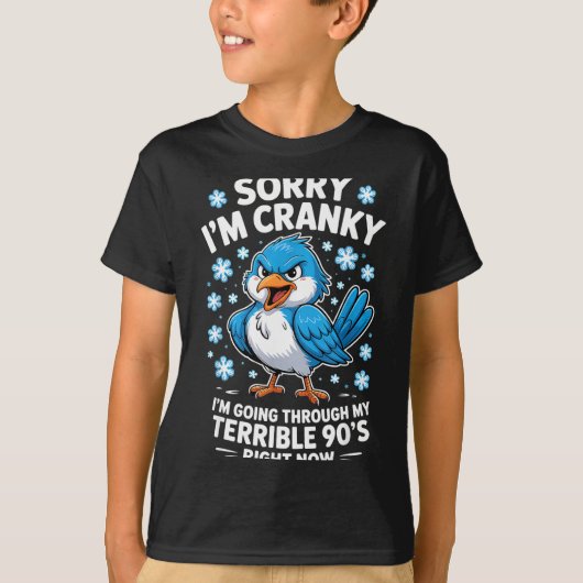 Cranky Bird Terrible 90s Funny Quote Design  Tシャツ (正面)