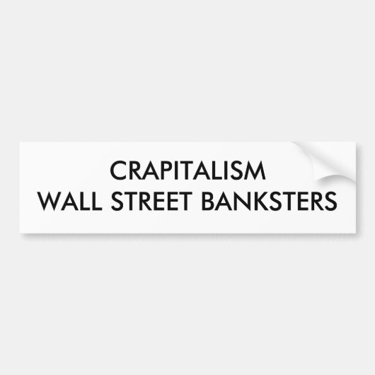 CRAPITALISMウォールストリートBANKSTERS バンパーステッカー (正面)