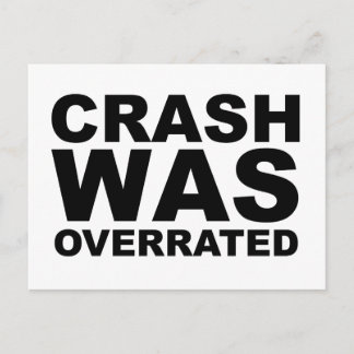 CRASH WAS OVERRATED Tシャツ、ハット、マウスパッド、マグ ポストカード