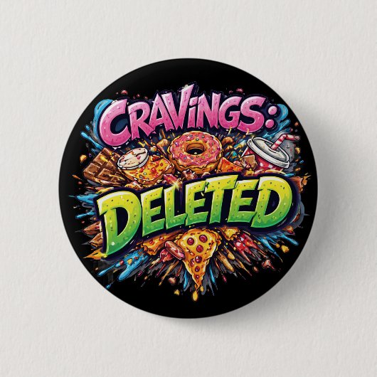 Cravings Deleted – Bold Comic Junk Food Graphic 缶バッジ (正面)