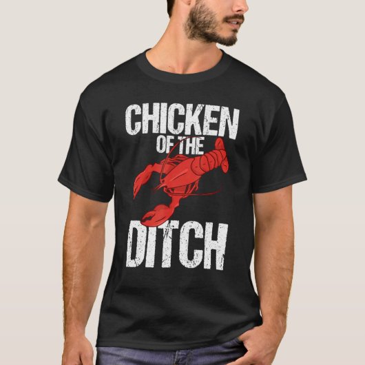 Crawdad Crawfish Festival Chicken of the Ditch 1 Tシャツ (正面)