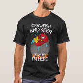 CrawfishとBeer Is Why I M Here Cookiout Tシャツ (正面)