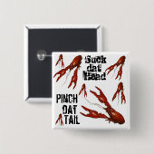 crawfishの吸datヘッドのピンチdat尾ボタン 缶バッジ (正面&裏面)