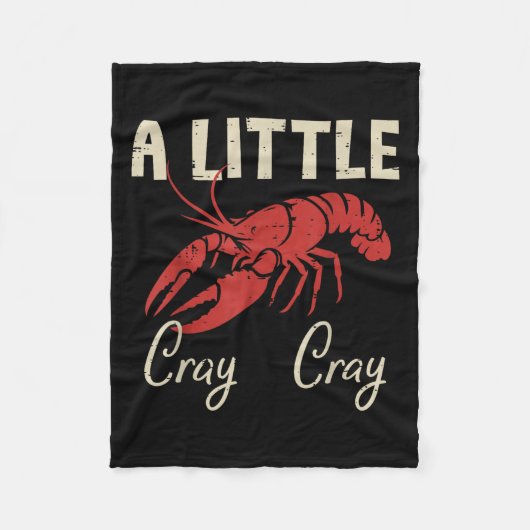 Crawfish A Little Cray Cray Crayfish Cajun Men Wom フリースブランケット (正面)