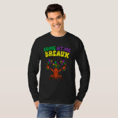 Crawfish Beads Come At Me Breaux Funny Mardi Gras  Tシャツ (正面フル)