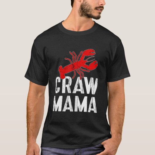 Crawfish Boil Love Crayfish Craw Mama Crawfish Tシャツ (正面)