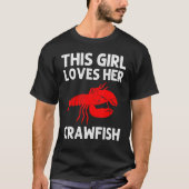 Crawfish For Girls Crayfish  Crawfish Eating 1 Tシャツ (正面)