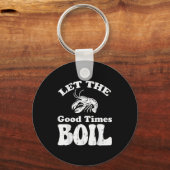 Crawfish Let Good Times Boil Funny Crayfish Men Wo キーホルダー (正面)