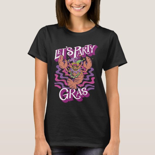 Crawfish Mardi Gras Let's Party Parade Shenanigans Tシャツ (正面)
