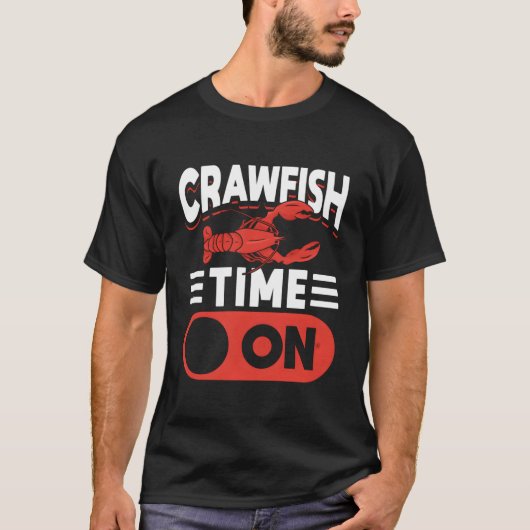 Crawfish Time On Tシャツ (正面)
