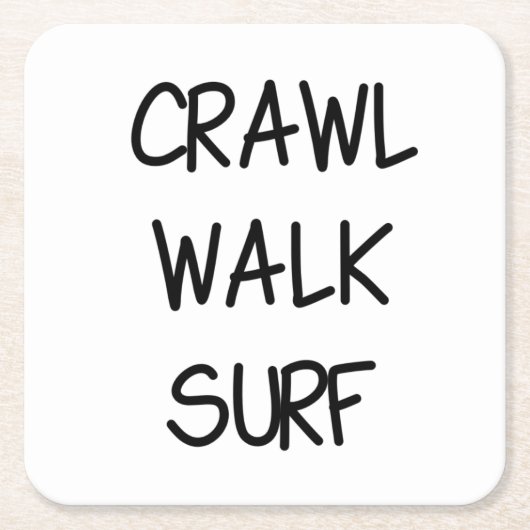 Crawl Walk Surf スクエアペーパーコースター (正面)