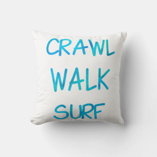 Crawl Walk Surf with blue Font クッション
