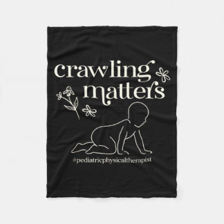 Crawling Physical Therapist Pediatric Physical T フリースブランケット