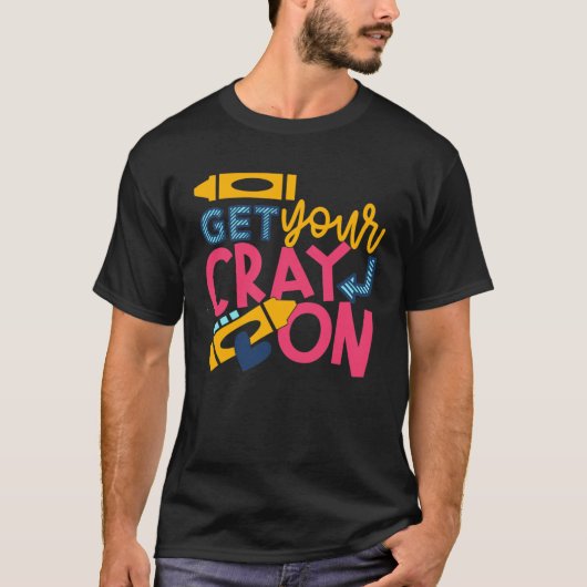 Crayをオンにする Tシャツ (正面)