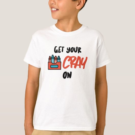Crayをオンにする Tシャツ (正面)