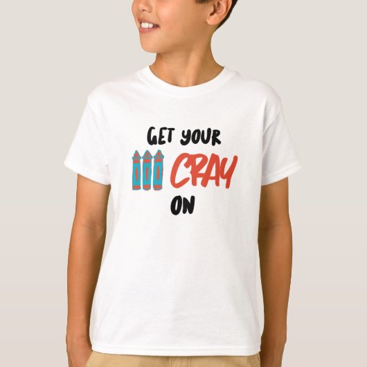 Crayをオンにする Tシャツ (正面)