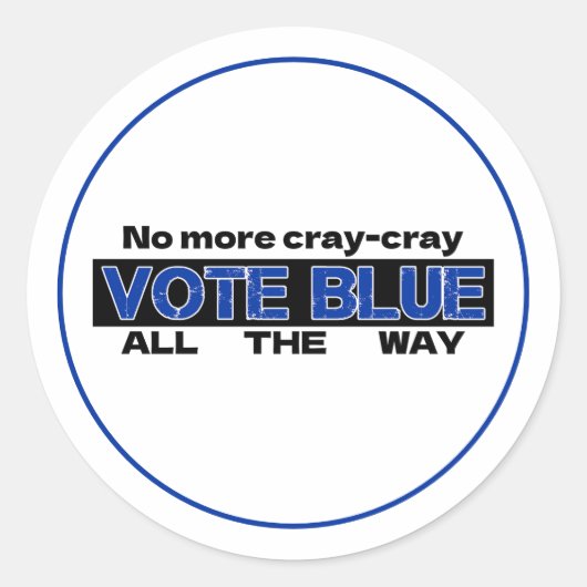 Cray Cray Vote Blueを最後まで無効にする ラウンドシール (正面)