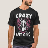 Crazy Ant Girl Insect Lover Entomology Future Ento Tシャツ (正面)