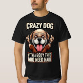 Crazy Bald Dog Shirt – Funny Hairless Dog Quote De Tシャツ (正面)