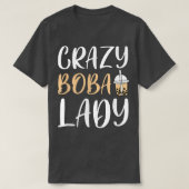 Crazy Boba Lady Bubble Tea  Tシャツ (デザイン正面)