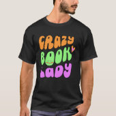 crazy book lady lover tシャツ (正面)