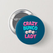 Crazy Bunco Lady Funny Bunco Dice Game Night Women 缶バッジ (正面&裏面)