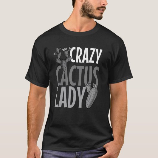 Crazy Cactus Lady  Desert Plant Succulents  Outfit Tシャツ (正面)