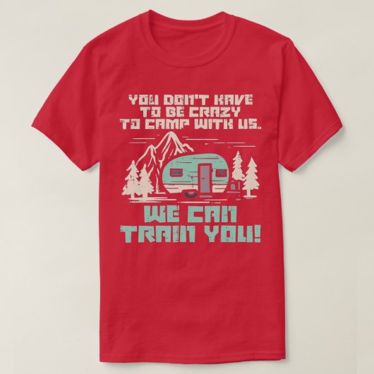 Crazy Camp With Us Funny Camping Van RV Camper Men Tシャツ (デザイン正面)