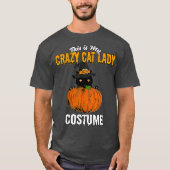 Crazy Cat Lady Costume Black Cat Funny Halloween Tシャツ (正面)