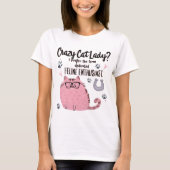 Crazy Cat Lady? Funny Cat Lover Gift  Tシャツ (正面)