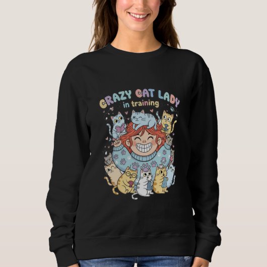 Crazy Cat Lady in Training Sweatshirt  スウェットシャツ (正面)