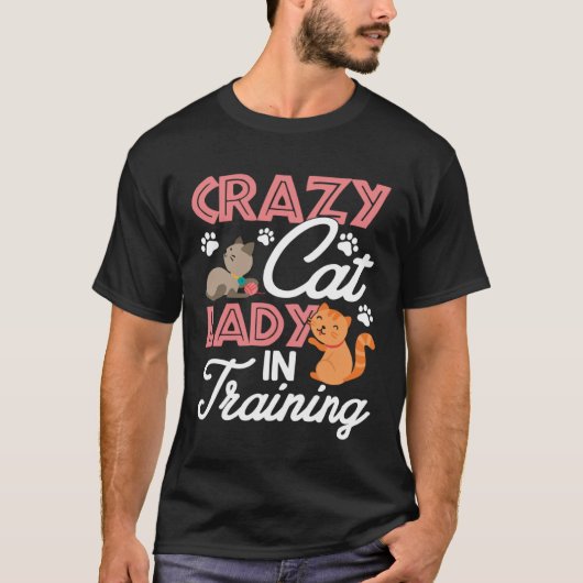 Crazy Cat Lady in Training Women Girls Kitty Cats Tシャツ (正面)