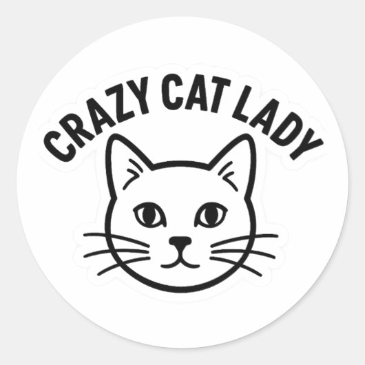 Crazy Cat Lady Sticker – Bold & Whiskered Attitude ラウンドシール (正面)
