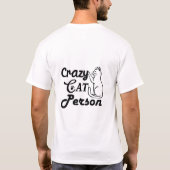 Crazy Cat Person Funny Cat Lover T-Shirt Cute Cat. Tシャツ (裏面)