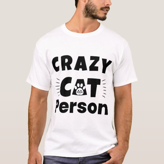 Crazy Cat Person Funny Cat Lover T-Shirt Tシャツ (正面)