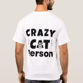 Crazy Cat Person Funny Cat Lover T-Shirt Tシャツ (裏面)