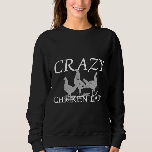 Crazy Chicken Lady Fitted Scoop スウェットシャツ (正面)