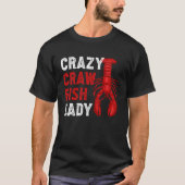 Crazy Crawfish Lady Crayfish Tシャツ (正面)