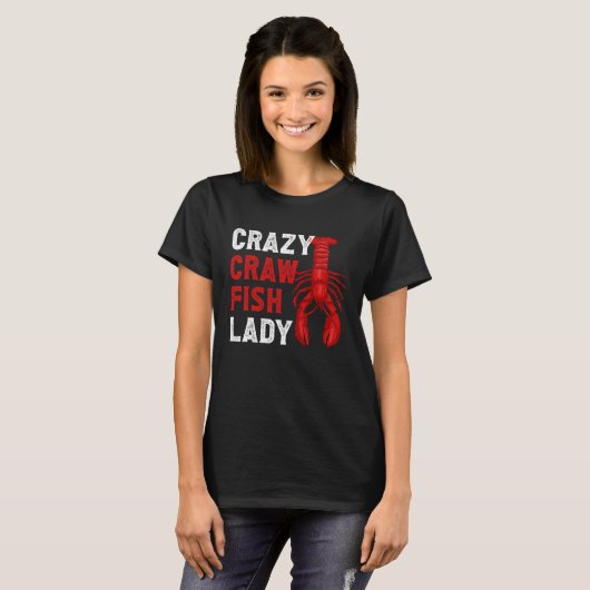 Crazy Crawfish Lady Crayfish Tシャツ (正面フル)
