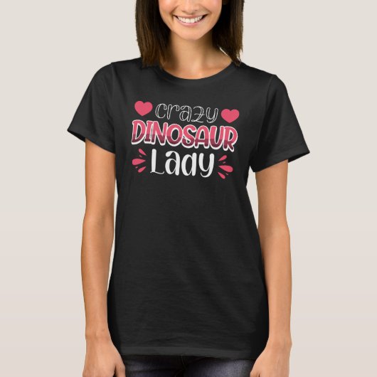 Crazy Dinosaur Lady Tシャツ (正面)